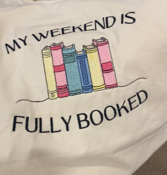 Weekend is Fully Booked Tee
