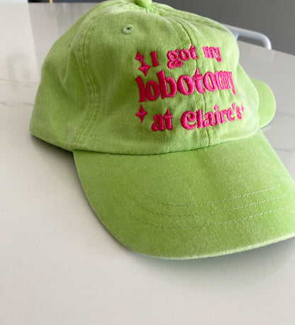 I got my lobotomy at Claire’s